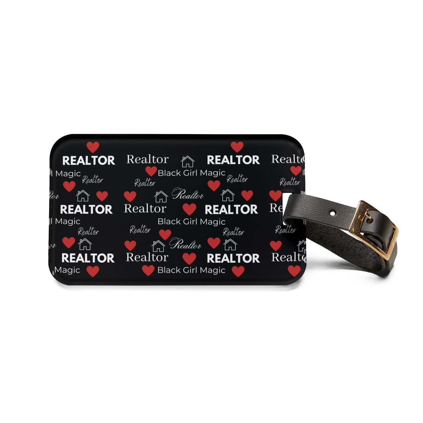 Black Girl Magic Realtor® - Luggage Tag