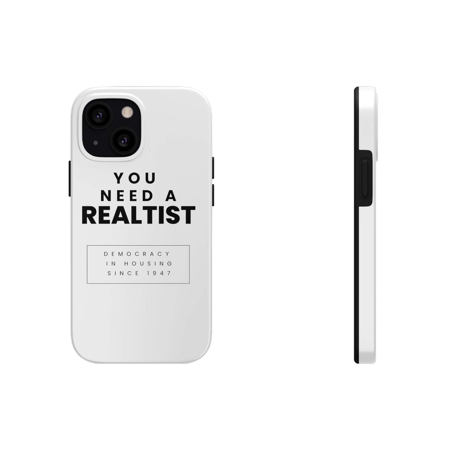 You Need A Realtist - Tough Phone Cases