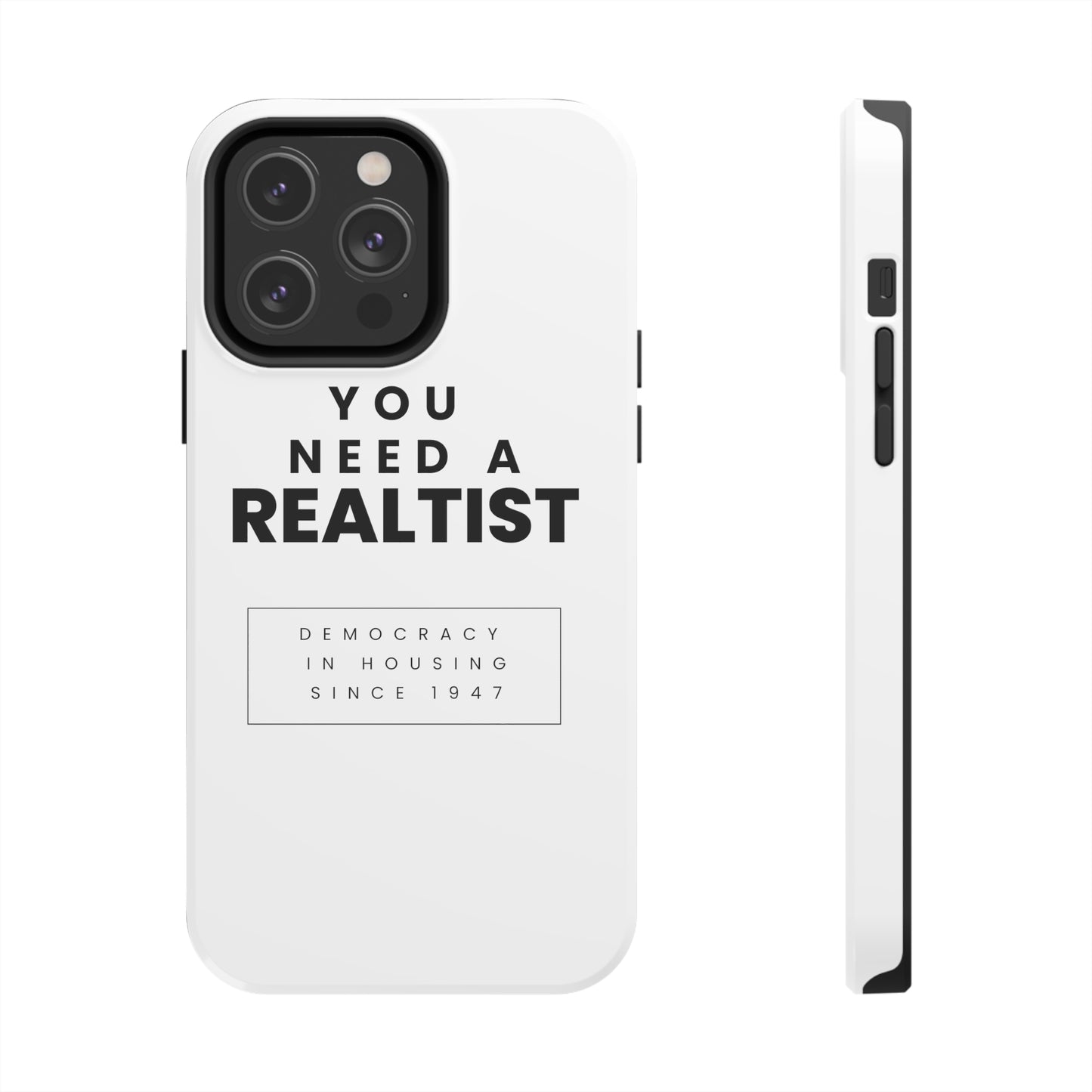 You Need A Realtist - Tough Phone Cases