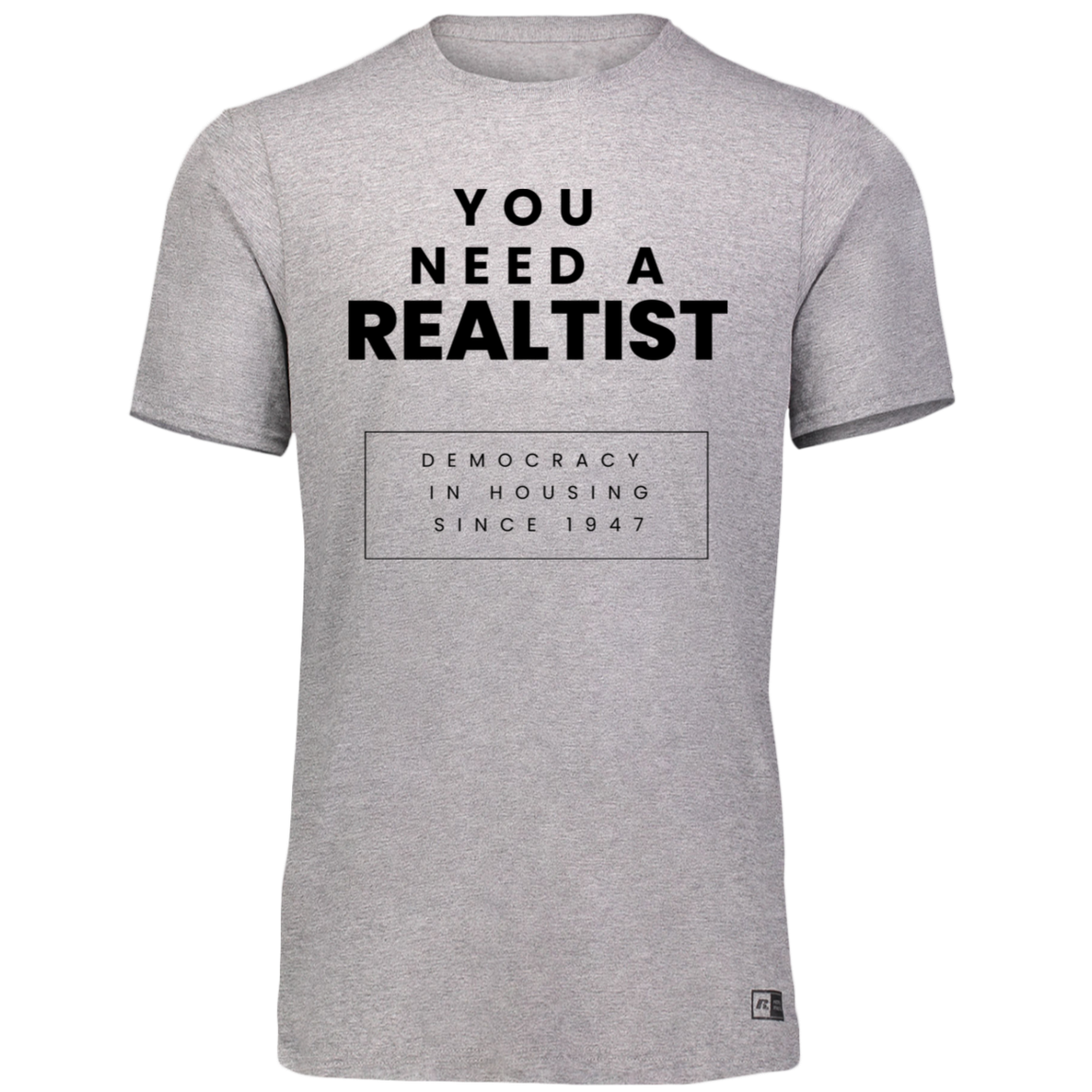 You Need A Realtist - Mens Russell Atheletics Dri-Power Tee