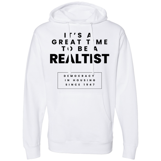 It's A Great Time To Be A Realtist Hoodie